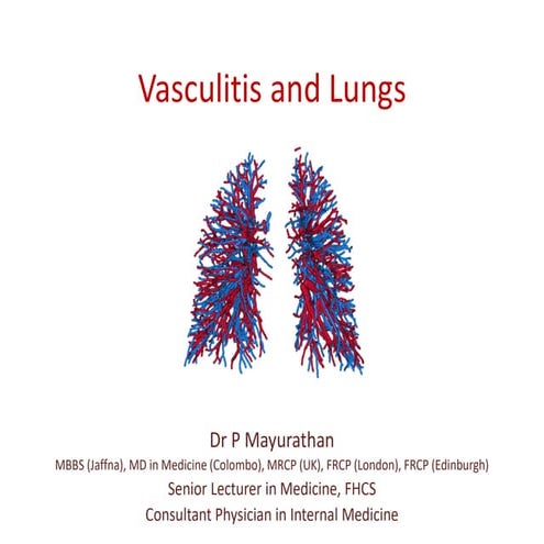 Vasculitis and Lungs and its pathophysiology