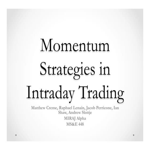 10. Momentum Strategies in Intraday Trading (Presentation) Author ...