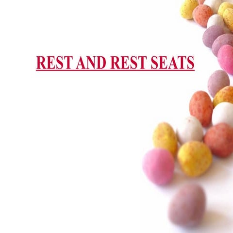 10. rest and                        rest seat.pptx