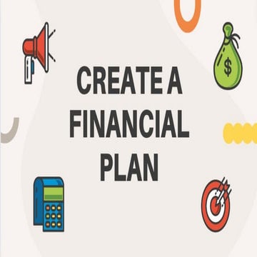 Financial PlanCREATE A FINANCIAL PLAN.pptx