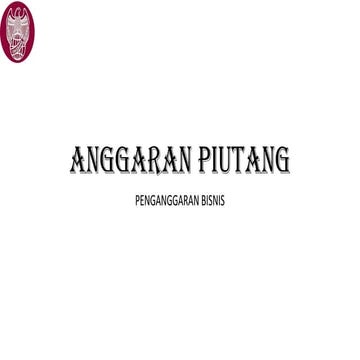 10. Anggaran Piutang_fa9e0c95d3d2d6f4cdfd9b11c97d20cc.pptx