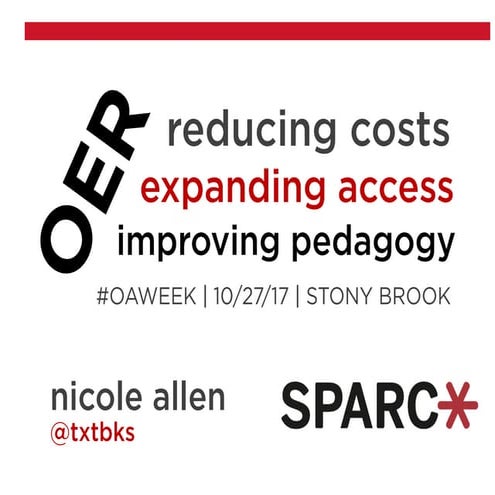 OER: Reducing Costs, Expanding Access, Improving Pedagogy