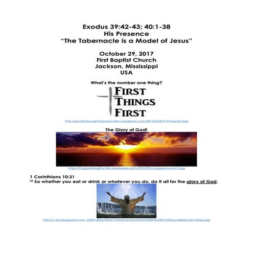 10-29-17, Exodus 39;42-43 & 40;1-38, His Presence, The Tabernacle is a ...