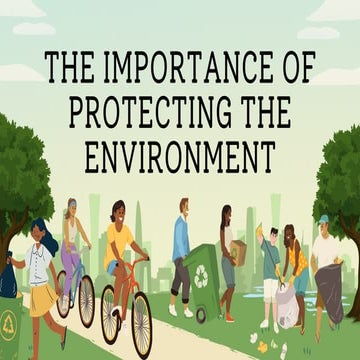 Why protecting environment is important. | PPTX