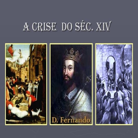 A Crise  do Séc. XIV