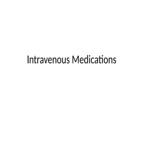 10-B(Intravenous Medications). management