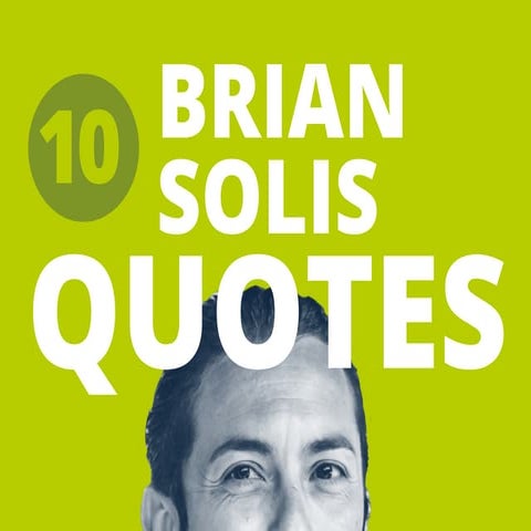 10 Brian Solis Quotes by Prezly