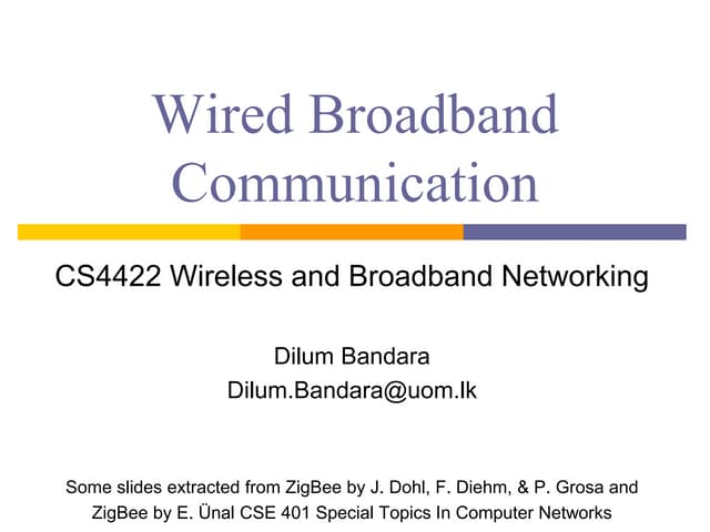 Wired Broadband Communication