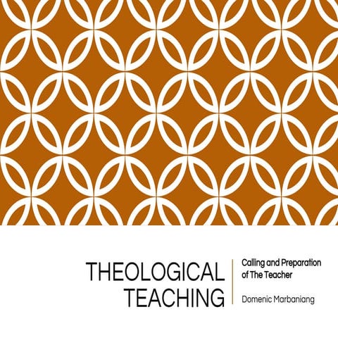 Calling and Preparation of a Theological Teacher
