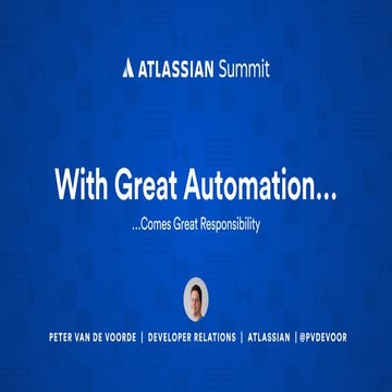 With Great Automation Comes Great Responsibility