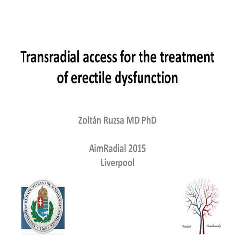 Ruzsa Z - AIMRADIAL 2015 - Transradial treatment of erectile dysfunction