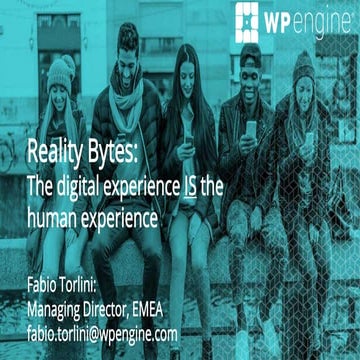 Fabio Torlini - Reality bytes - The digital experience IS the human experience
