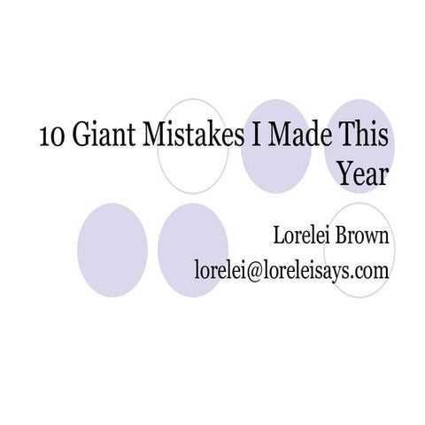 10 Giant Mistakes I Made This Year