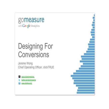 10   GoMeasure (sg and kl) - designing for conversions - jereme wong - clicktrue