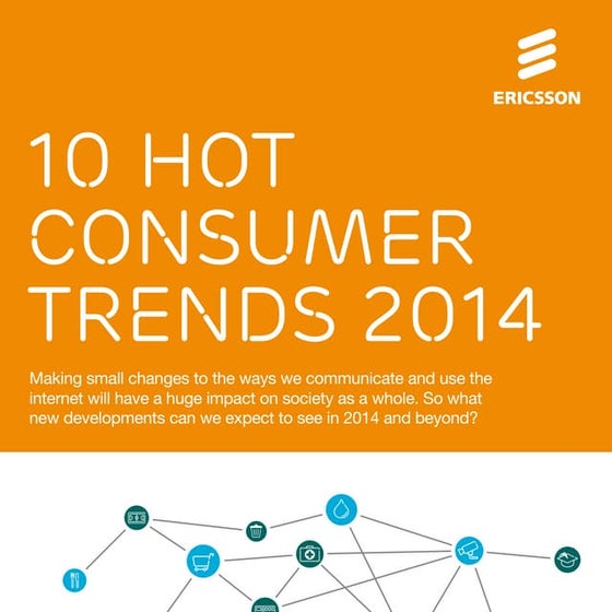 10 Hot Consumer Trends 2014 by Ericcson