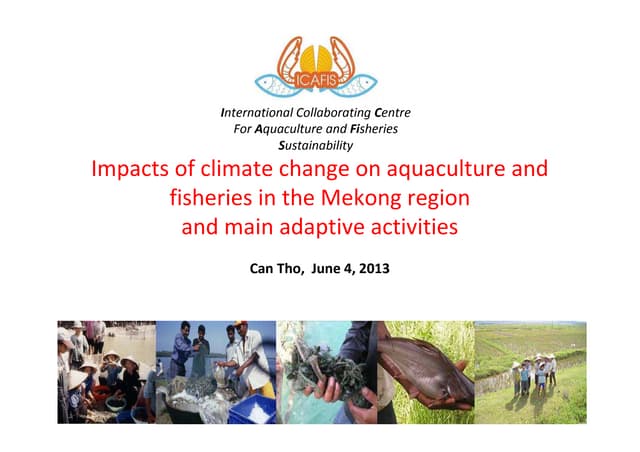 10. Impacts of climate change on aquaculture and fisheries in the Mekong region