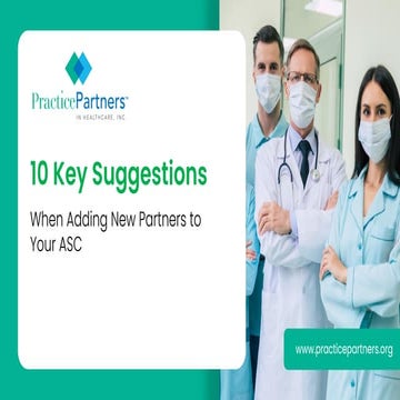 10 Key Suggestions When Adding New Partners to Your ASC | PPT