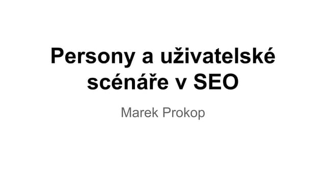 Marek Prokop - Co spojuje SEO, UX a Copywritting?
