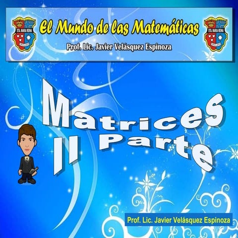 10  Matrices (ContinuacióN)