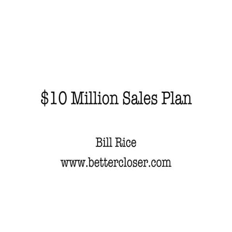 $10 million mortgage sales plan