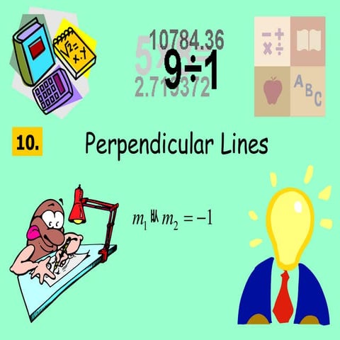 10  Perpendicular Lines