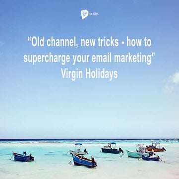 Saul Lopes- Old Channel, New Tricks- How to Supercharge your Email Marketing