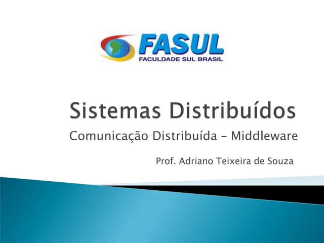Sistemas Distribuídos - Comunicação Distribuída – Middleware