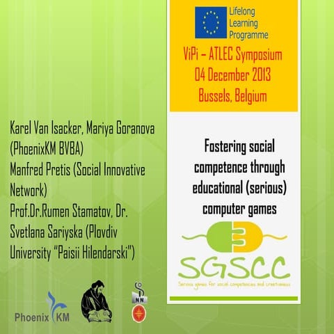 Serious games for social competence and creativity