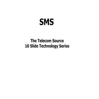 10 Slides to SMS