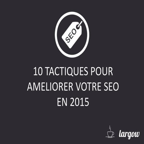 10 tactiques SEO pour 2016
