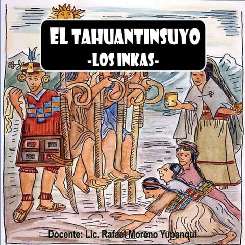 TAHUANTINSUYO - INKAS primera parte