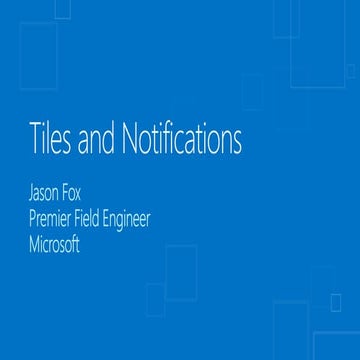 Tiles and Notifications by Jason Fox