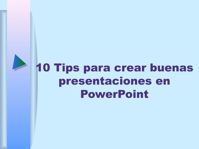 10 tips para crear buenas presentaciones en power point