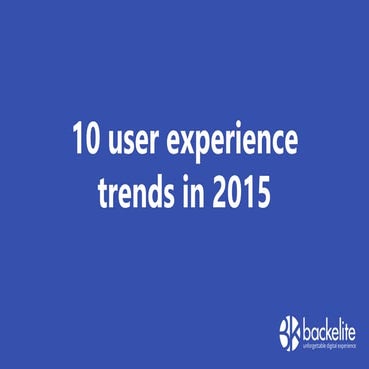10 user experience trends in 2015
