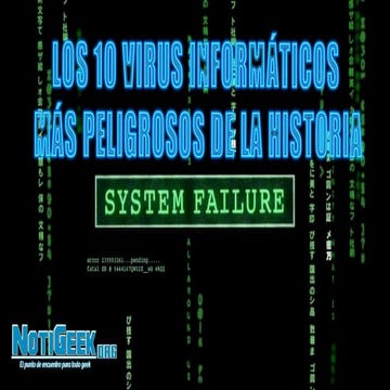 Los 5 virus informaticos mas peligrosos de la historia | DOCX