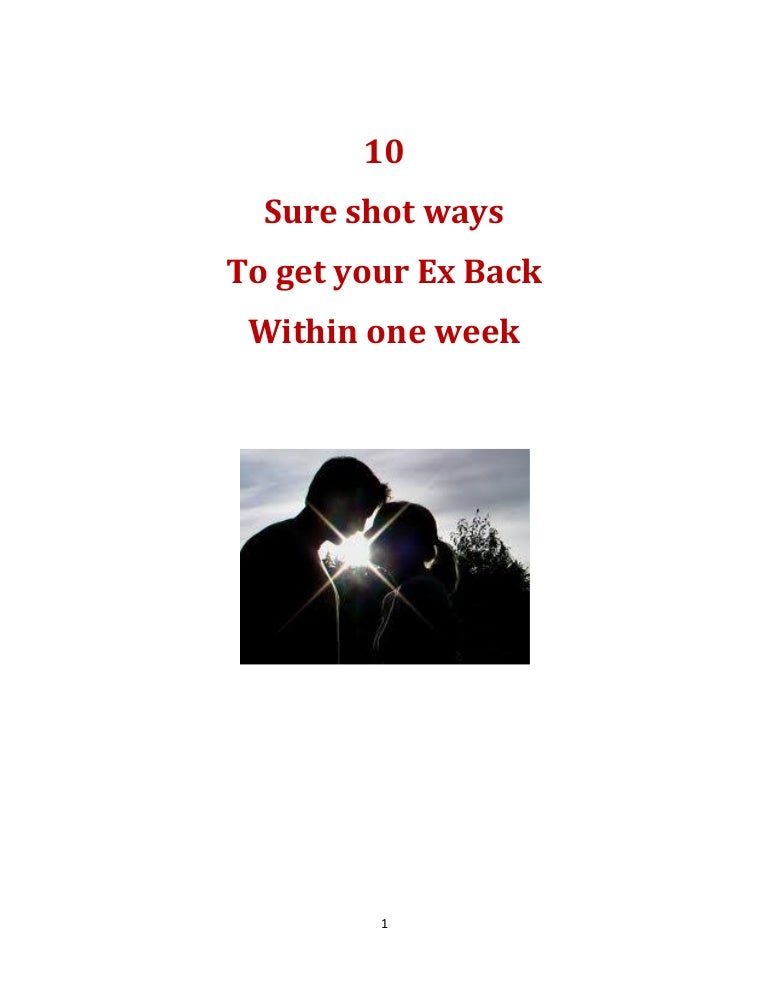 Quotes To Get Ex Back 10 Sure Ways On How To Get Your Ex Back In 7 Days