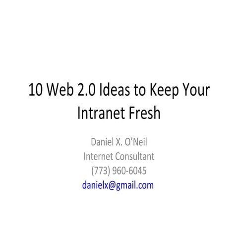 10 Web 2.0 Ideas to Keep Your Intranet Fresh