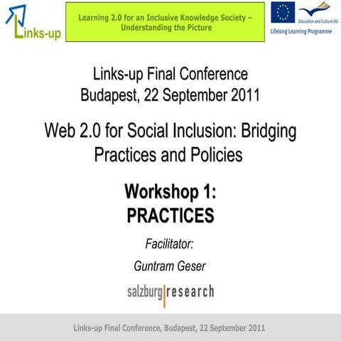 Final Conference Workshop 1: Practices  - Facilitator: Guntram Geser