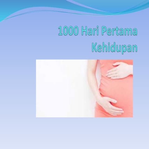 1000 hari-pertama-kehidupan-ppt 2