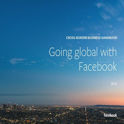 Going global with Facebook 2016