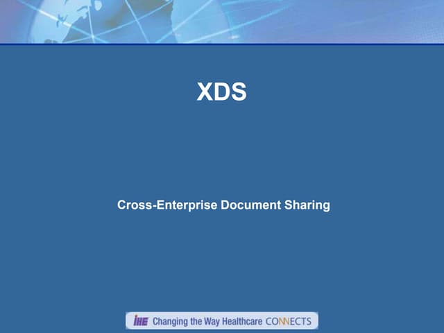 XDS - Cross-Enterprise Document Sharing