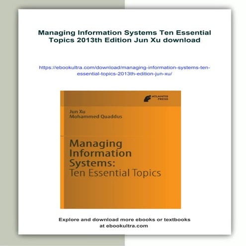 Managing Information Systems Ten Essential Topics 1st Edition Jun Xu | PDF