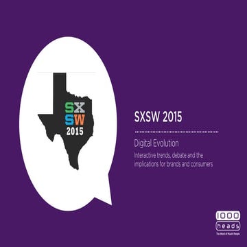 Digital Evolution at SXSW 2015: Trends and Implications for Brands and Consumers