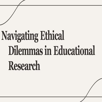 Navigating Ethical Dilemmas in Educational Research | PPTX
