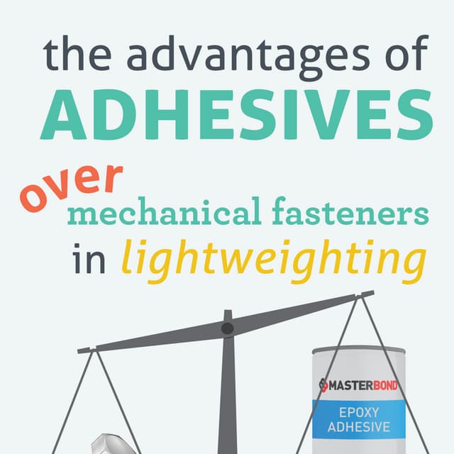 The Advantages of Adhesives Over Mechanical Fasteners for