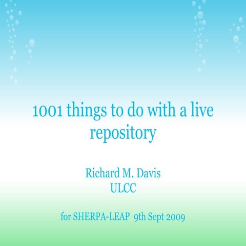 1001 Things To Do With A Live Repository