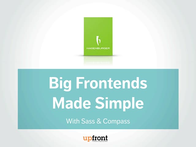 Big Frontends Made Simple