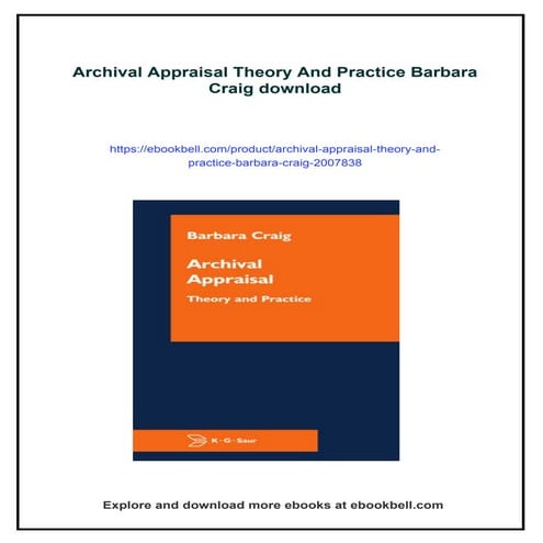 Archival Appraisal Theory And Practice Barbara Craig
