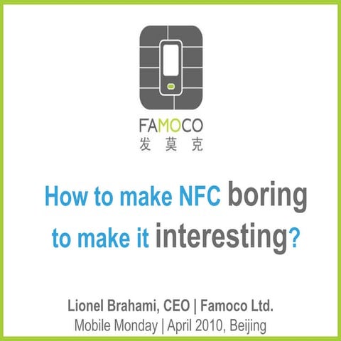 Making NFC Boring to Make it Interesting