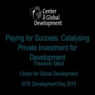 Paying for Success: Catalysing Priv...